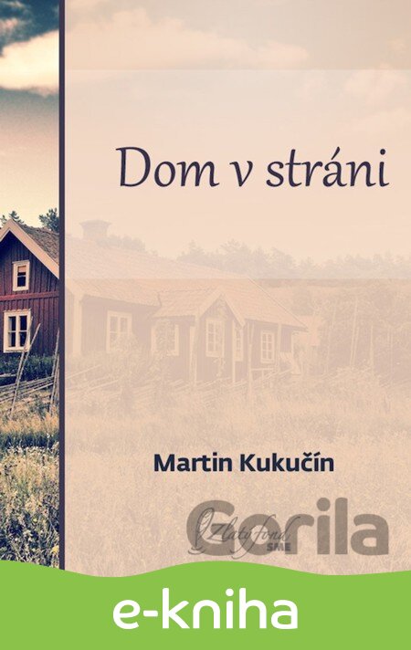 E-kniha Dom v stráni - Martin Kukučín