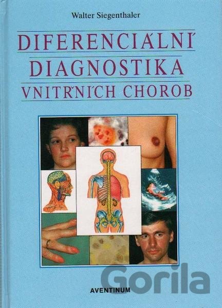 Kniha Diferenciální diagnostika vnitřních chorob - Walter Siegenthaler