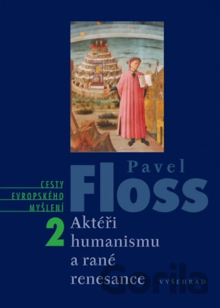 Kniha Aktéři humanismu a rané renesance - Pavel Floss