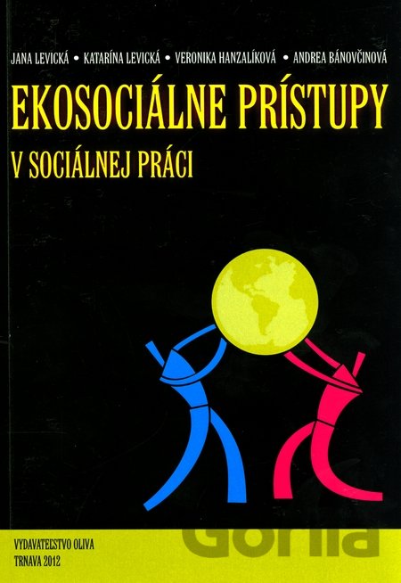Kniha Ekosociálne prístupy v sociálnej práci - Jana Levická, 