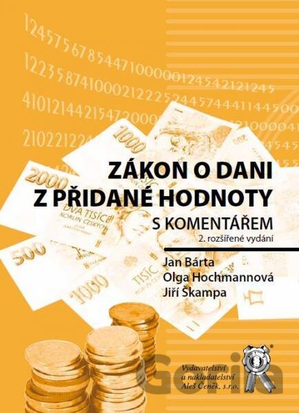 Kniha Zákon o dani z přidané hodnoty s komentářem - Jan Bárta, Olga Hochmannová, Jiří Škampa
