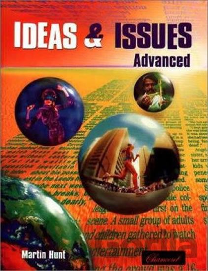 Kniha Ideas & Issues: Advanced: Student´s Book - Martin Hunt