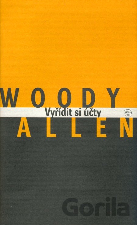 Kniha Vyřídit si účty - Woody Allen