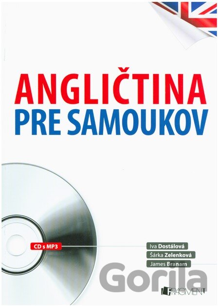 Kniha Angličtina pre samoukov - Iva Dostálová, Šárka Zelenková, James Branam