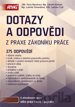 Kniha Dotazy a odpovědi z praxe zákoníku práce - Pavla Hloušková, Zdeněk Schmied, 