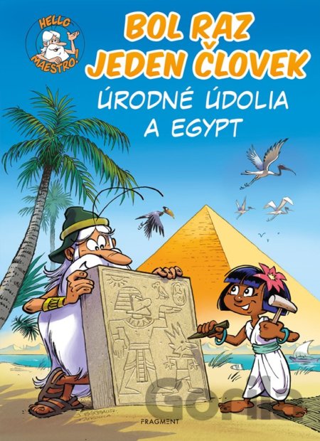 Kniha Bol raz jeden človek: Úrodné údolia a Egypt - Jean-Charles Gaudin