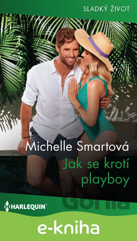 E-kniha Jak se krotí playboy - Michelle Smart