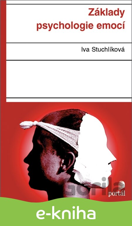 E-kniha Základy psychologie emocí - Iva Stuchlíková