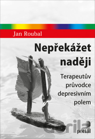 Kniha Nepřekážet naději - Jan Roubal