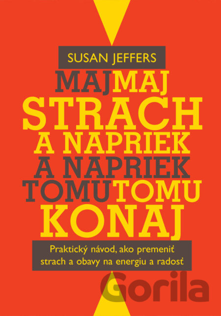 Kniha Maj strach a napriek tomu konaj - Susan Jeffers