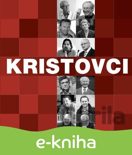 E-kniha Kristovci - Emília Mihočová, Ľubo Bechný, Terézia Rončáková