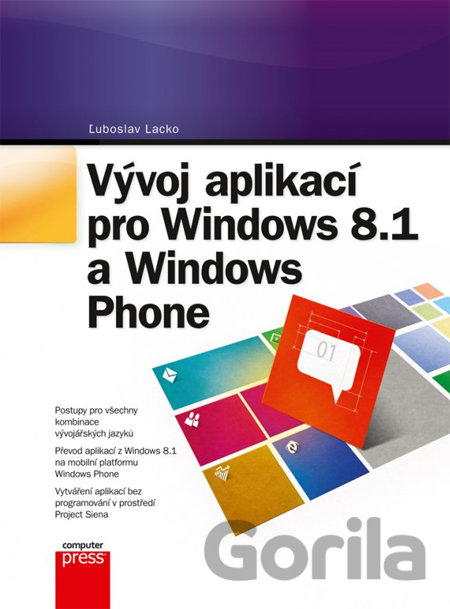 Kniha Vývoj aplikací pro Windows 8.1 a Windows Phone - Ľuboslav Lacko