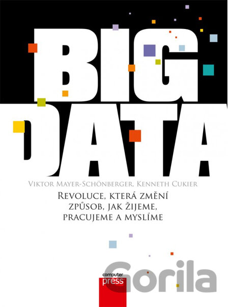 Kniha Big Data - Viktor Mayer-Schönberger, Kenneth Cukier