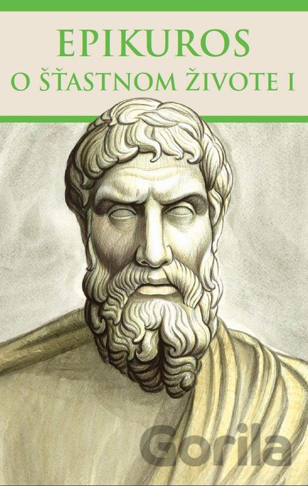 Kniha O šťastnom živote I - Epikuros