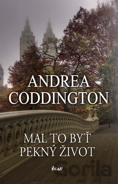 Kniha Mal to byť pekný život - Andrea Coddington