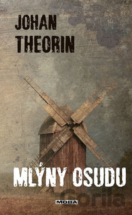 Kniha Mlýny osudu - Johan Theorin
