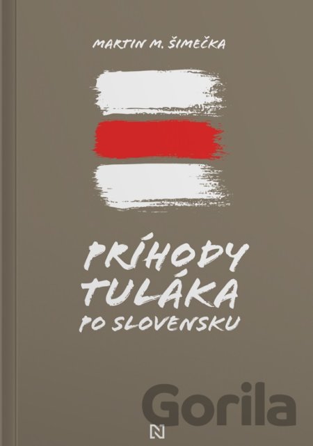 Kniha Príhody tuláka po Slovensku - Martin M. Šimečka
