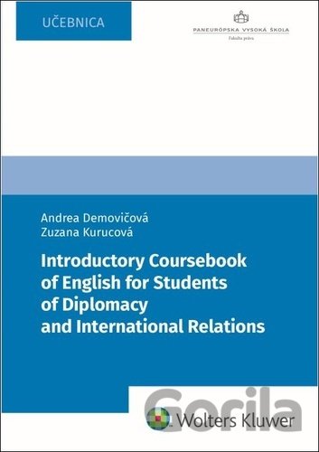 Kniha Introductory Coursebook of English for Students of Diplomacy - Andrea Demovičová, Zuzana Kurucová