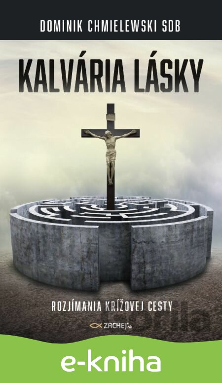 E-kniha Kalvária lásky - Dominik Chmielewski