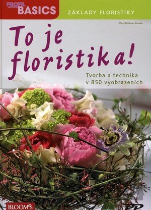 Kniha To je floristika! - Karl-Michael Haake