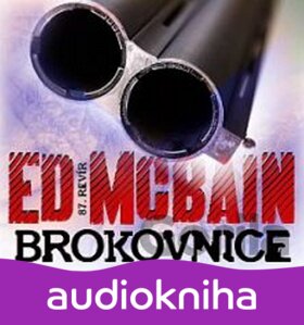 Audiokniha Brokovnice - CD (Ed McBain) - Ed McBain, Martin Zahálka, Pavel Pavlovský, Pavel Soukup