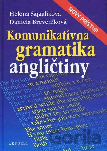 Kniha Komunikatívna gramatika angličtiny - Helena Šajgalíková, Daniela Breveníková