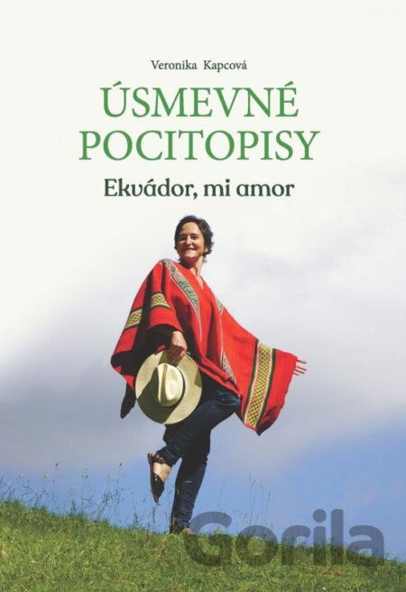 Kniha Úsmevné pocitopisy 2: Ekvádor, mi amor - Veronika Kapcová