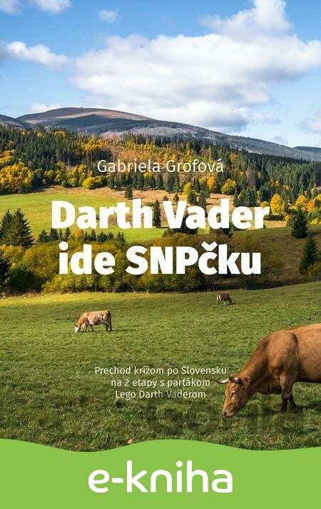E-kniha Darth Vader ide SNP-čku - Gabriela Grofová