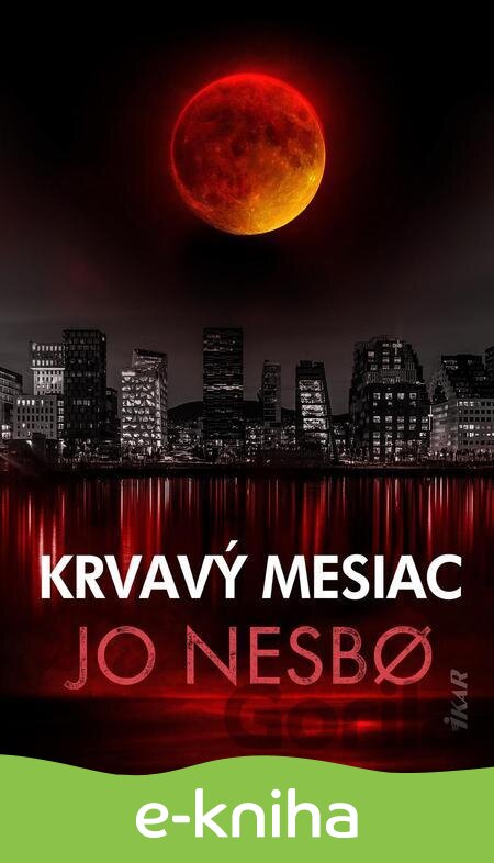 E-kniha Krvavý mesiac - Jo Nesbo
