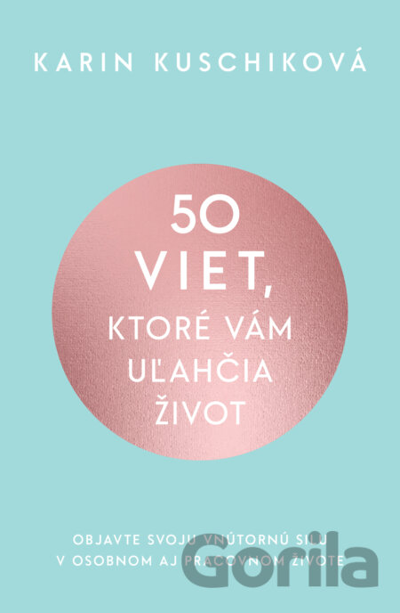 Kniha 50 viet, ktoré vám uľahčia život - Karin Kuschik