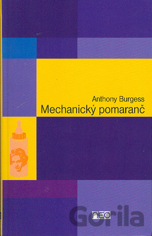 Kniha Mechanický pomaranč - Anthony Burgess
