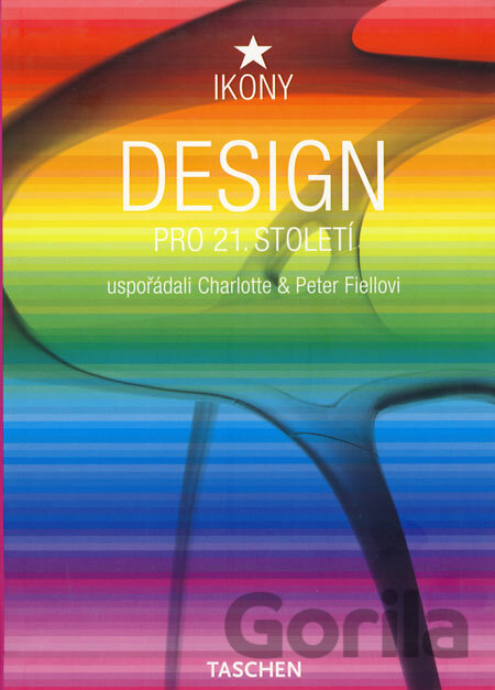 Kniha Design pro 21. století - Charlotte Fiell, Peter Fiell
