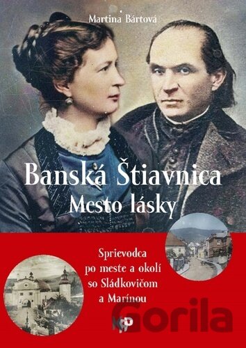 Kniha Banská Štiavnica - Mesto lásky - Martina Bártová, 