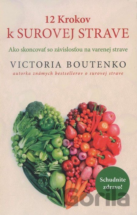 Kniha 12 krokov k surovej strave - Victoria Boutenko