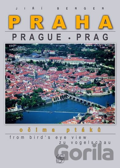 Kniha Praha očima ptáků - Jiří Berger