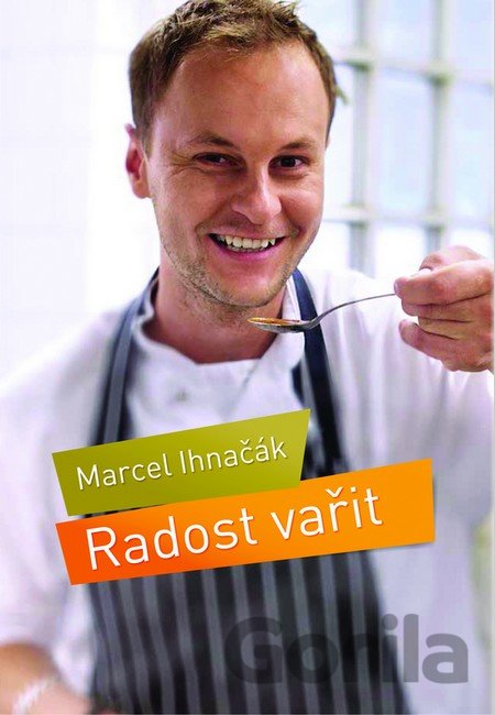 Kniha Radost vařit - Marcel Ihnačák