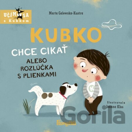 Kniha Kubko chce cikať alebo rozlúčka s plienkami - Marta Galewska-Kustra