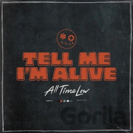 CD album All Time Low: Tell Me I'm Alive