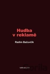 Kniha Hudba v reklamě - Radim Bačuvčík
