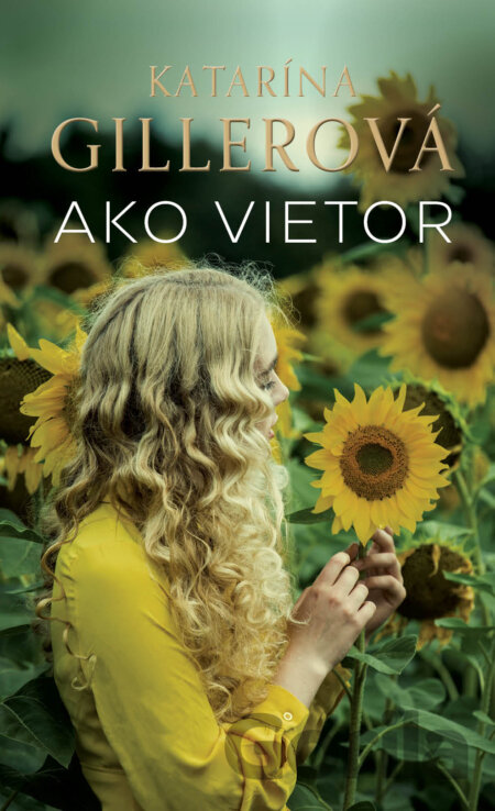 Kniha Ako vietor - Katarína Gillerová