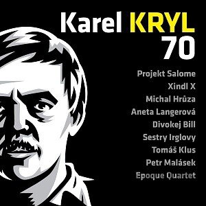 CD album KRYL KAREL: KAREL KRYL 70 - KONCERT - PRAZSKA LUCERNA (  2-CD)