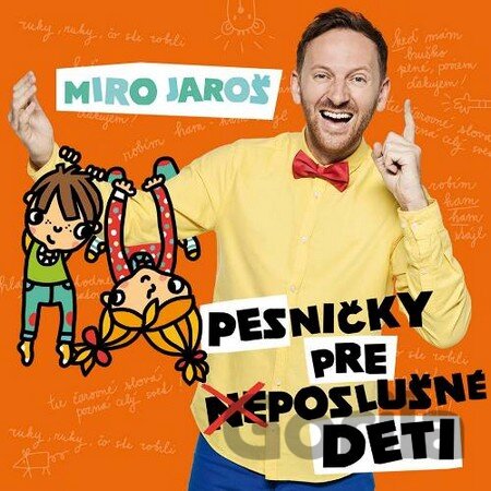 CD album Pesničky pre (ne)poslušné deti (Miroslav Jaroš - CD)