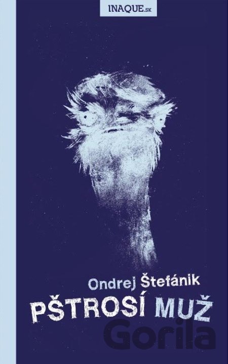 Kniha Pštrosí muž - Ondrej Štefánik