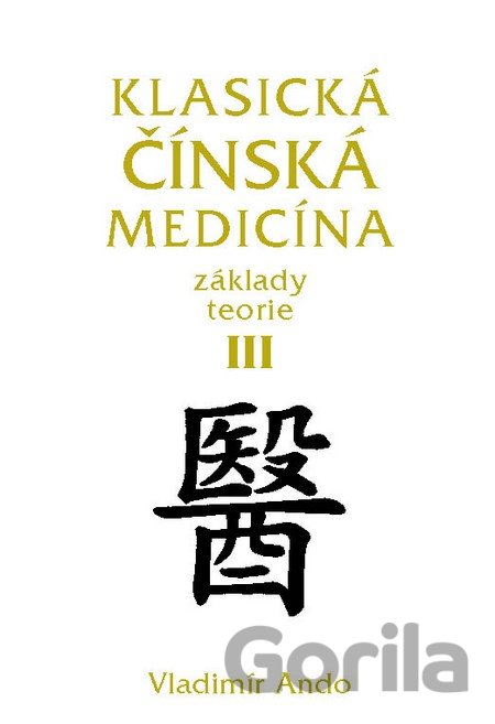 Kniha Klasická čínská medicína III. - Vladimír Ando