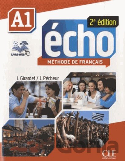 Kniha Écho A1: Livre de l'élève - Jacques Pécheur, Jacky Girardet