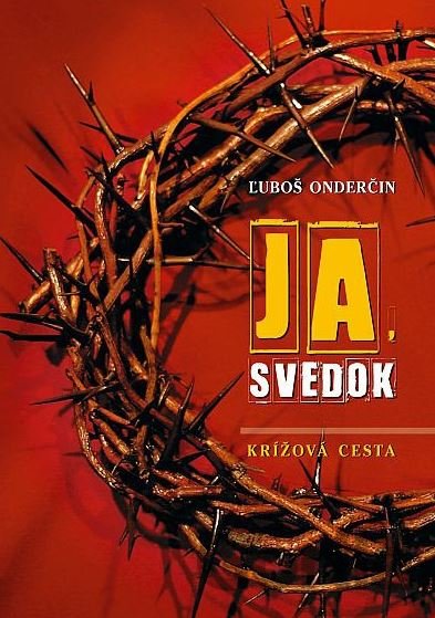 Kniha Ja, svedok - Ľuboš Onderčin