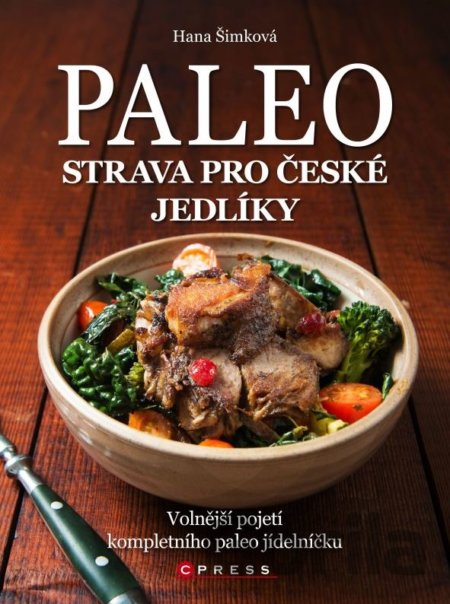 Kniha Paleo strava pro české jedlíky - Hana Šimková