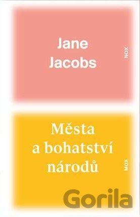 Kniha Města a bohatství národů - Jane Jacobs