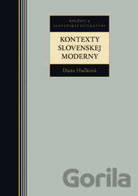 Kniha Kontexty Slovenskej moderny - Hučková Dana