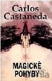 Kniha Magické pohyby - Carlos Castaneda